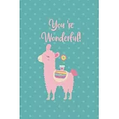 You ’’re Wonderful!: Notebook Journal Composition Blank Lined Diary Notepad 120 Pages Paperback Aqua Llama