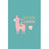 Keep Being Llamazing: Notebook Journal Composition Blank Lined Diary Notepad 120 Pages Paperback Aqua Llama