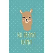No Drama Llama: Notebook Journal Composition Blank Lined Diary Notepad 120 Pages Paperback Aqua Llama