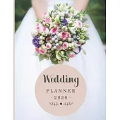 Wedding Planner 2020: Complete Wedding Planner for Brides to Be