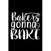 Bakers Gonna Bake: 100 Pages 6’’’’ x 9’’’’ Recipe Log Book Tracker - Best Gift For Cooking Lover