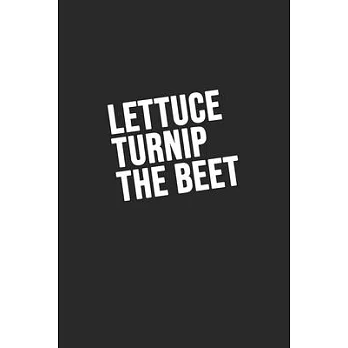 Lettuce Turnip the beet: Hangman Puzzles - Mini Game - Clever Kids - 110 Lined pages - 6 x 9 in - 15.24 x 22.86 cm - Single Player - Funny Grea