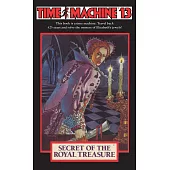 Time Machine 13: The Secret of the Royal Treasure
