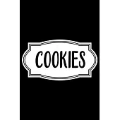 Cookies: 100 Pages 6’’’’ x 9’’’’ Recipe Log Book Tracker - Best Gift For Cooking Lover