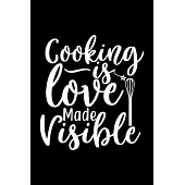 Cooking Is Love Made Visible: 100 Pages 6’’’’ x 9’’’’ Recipe Log Book Tracker - Best Gift For Cooking Lover