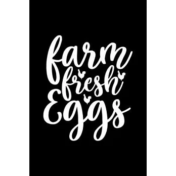 Farm Fresh Eggs: 100 Pages 6’’’’ x 9’’’’ Recipe Log Book Tracker - Best Gift For Cooking Lover