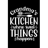 Grandma’’s Kitchen Where Sweet Things Happen: 100 Pages 6’’’’ x 9’’’’ Recipe Log Book Tracker - Best Gift For Cooking Lover