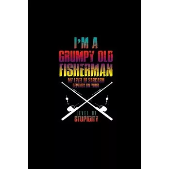 I’’m a grumpy old fisherman. My level of sarcasm depends on your level of stupidity: Food Journal Track your Meals Eat clean and fit Breakfast Lunch Di