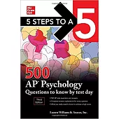 5 Steps to a 5: 500 AP Psychology Questions to Know by Test Day, Third Edition