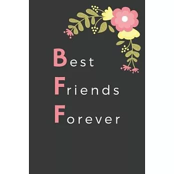 BFF Best Friends Forever: Keepsake Journal with Prompts for Best Friends