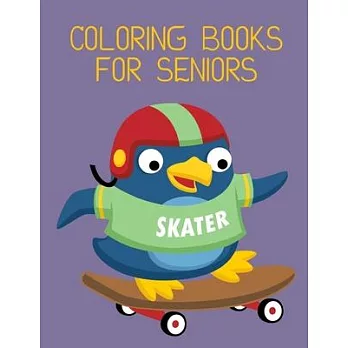 Coloring Books For Seniors: Coloring Pages for Boys, Girls, Fun Early Learning, Toddler Coloring Book