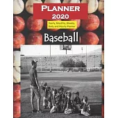 Planner 2020 Baseball: Yearly, Monthly, Weekly, Daily and Hourly Planner size 8.5 Inch x 11 Inch from 99 books