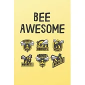 Bee Awesome: Blank Lined Journal Bees Dark Humour Notebooks Funny Gag Gift For Best Friends Beekeepers Bee Gifts Sunflower, Save Th