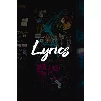 Lyrics journal: Blank Lined Lyrics, Rhymes, Rap notebook - 100 pages, 6x9＂ notebook for hip hop artists, Musicians, Songwriters to wri