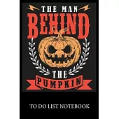 The Man Behing The Pumpkin: To Do List & Dot Grid Matrix Journal Checklist Paper Daily Work Task Checklist Planner School Home Office Time Managem