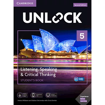 Unlock Level 5 Listening, Speaking & Critical Thinking Student’s Book, Mob App and Online Workbook w/ Downloadable Audio and Video