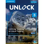 Unlock Level 3 Listening, Speaking & Critical Thinking Student’s Book, Mob App and Online Workbook w/ Downloadable Audio and Video