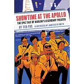Showtime at the Apollo: The Epic Tale of Harlem’s Legendary Theater