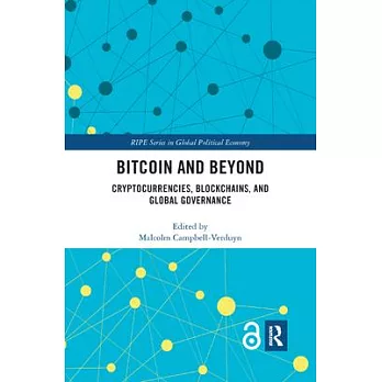 Bitcoin and Beyond (Open Access): Cryptocurrencies, Blockchains, and Global Governance