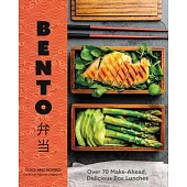 Easy, Healthy, and Family-Friendly Bento: Over 70 Make-Ahead, Delicious Box Lunches
