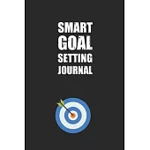 Smart Goal Setting Journal: A Productivity Planner and Motivational Log Book for self-development - Perfect gifts for teenagers