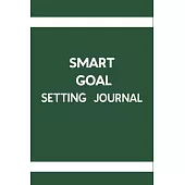 Smart Goal Setting Journal: A Productivity Planner and Motivational Log Book for self-development - Best gifts for student