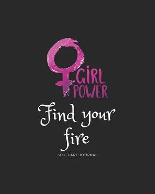 Find your fire: Girl Power - Feminist Notebook, Feminism journal, Women’’s Rights, perfect gag gift for strong and empowered women, dia