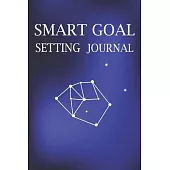 Smart Goal Setting Journal: A Productivity Planner and Motivational Log Book for self-development - Lovely gifts for student