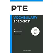 PTE Official Vocabulary 2020-2021: All Words You Should Know for PTE General and PTE Academic Speaking and Writing/Essay Part. PTE Preparation Book 20