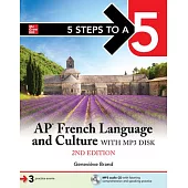 5 Steps to a 5: AP French Language and Culture with MP3 Disk, 2ed