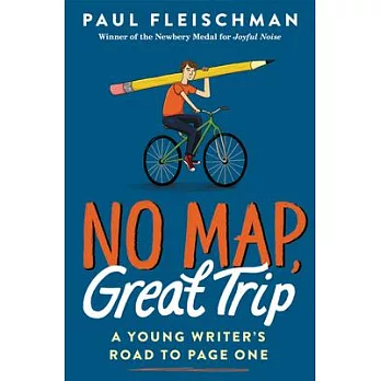No Map, Great Trip: A Young Writer’’s Road to Page One
