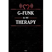 G-Funk is my Therapy Planner: G-Funk Heart Speaker Music Calendar 2020 - 6 x 9 inch 120 pages gift