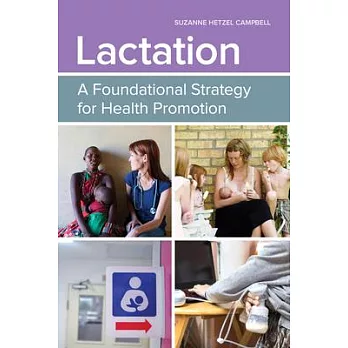 Lactation: A Foundational Strategy for Health Promotion