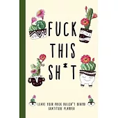 Fuck This Shit - Gratitude Journal For Tired Badass Grandma To Vent Frustrations: 25 Stress Relief Funny Activities For Stressed Out Grandmas; Fun Exe