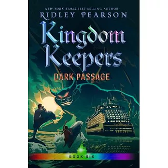 Kingdom Keepers VI: Dark Passage