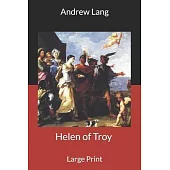Helen of Troy: Large Print