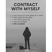 Contract With Myself: Full Year Calendar View + Monthly, Weekly, Daily Planner for Women and Girls with Top Priorities Section + Notes. Beau