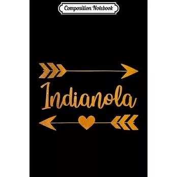 Composition Notebook: INDIANOLA IA IOWA Funny City Home Roots USA Women Gift Journal/Notebook Blank Lined Ruled 6x9 100 Pages