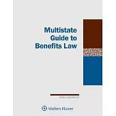 Multistate Guide to Benefits Law: 2020 Edition