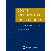Equal Employment Opportunity Compliance Guide: 2020 Edition