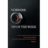Vorwerk Tip of the Week: Part 2