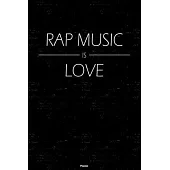 Rap Music is Love Planner: Rap Music Calendar 2020 - 6 x 9 inch 120 pages gift