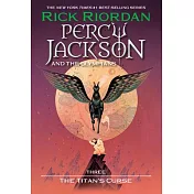 Percy Jackson and the Olympians, Book Three the Titan’s Curse