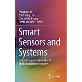 Smart Sensors and Systems: Technology Advancement and Application Demonstrations