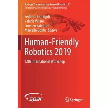 Human-Friendly Robotics 2019: 12th International Workshop
