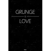 Grunge is Love Planner: Grunge Music Calendar 2020 - 6 x 9 inch 120 pages gift
