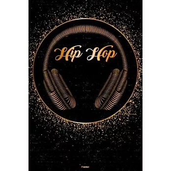 Hip Hop Planner: Hip Hop Golden Headphones Music Calendar 2020 - 6 x 9 inch 120 pages gift
