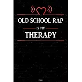 Old School Rap is my Therapy Planner: Old School Rap Heart Speaker Music Calendar 2020 - 6 x 9 inch 120 pages gift