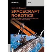 Spacecraft Robotics: Flight Mechanics and Control of Orbiting Vehicle-Manipulator Systems