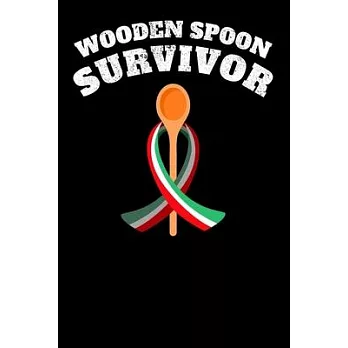 The Wooden Spoon Survivor: Notebook 6x9 (A5) Squared for Adults and Teens Thinking: I Survived The Wooden Spoon I 120 pages I Gift